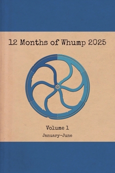 Paperback 12 Months of Whump 2025 Volume 1 Book