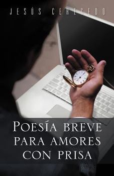 Paperback Poesia Breve Para Amores Con Prisa [Spanish] Book