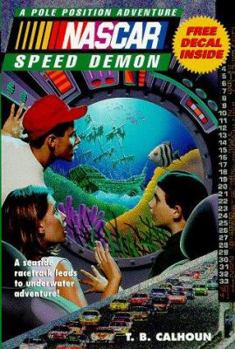 Speed Demon - Book #4 of the NASCAR Pole Position Adventues