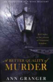 Paperback A Better Quality of Murder (Inspector Ben Ross Mystery 3): A riveting murder mystery from the heart of Victorian London Book
