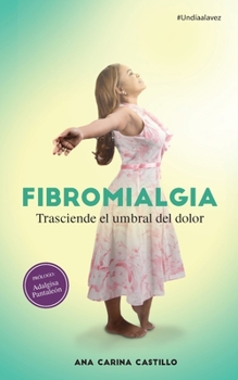 Paperback Fibromialgia: Trasciende el Umbral del Dolor [Spanish] Book