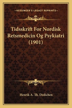 Paperback Tidsskrift For Nordisk Retsmedicin Og Psykiatri (1901) [Danish] Book