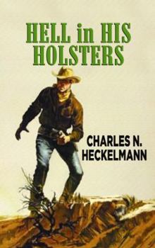 Hardcover Hell in His Holsters [Large Print] Book