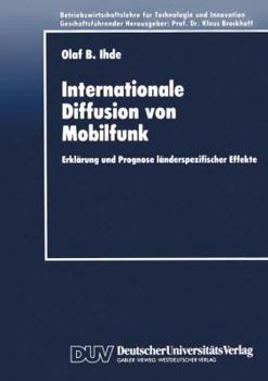 Paperback Internationale Diffusion Von Mobilfunk: Erklärung Und Prognose Länderspezifischer Effekte [German] Book