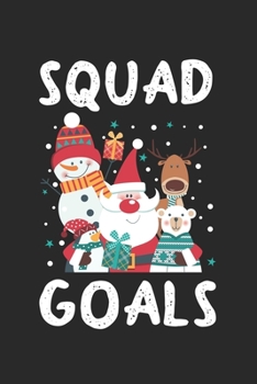 Paperback Christmas Squad Goals: Calendar, weekly planner, diary, notebook, book 105 pages in softcover. One week on one double page. For all appointme Book