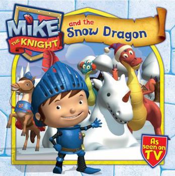 Paperback Mike the Knight and the Snow Dragon Book