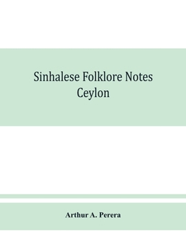 Paperback Sinhalese folklore notes: Ceylon Book