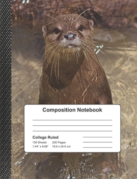 Composition Notebook: A Cute Otter College Ruled Blank Lined Journal for Students, Kids, and Teens, at School, Work or Home