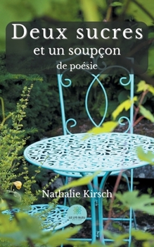 Paperback Deux sucres et un soupçon de poésie [French] Book