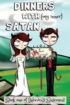 Paperback Dinners with Satan (Heaven's Basement) Book