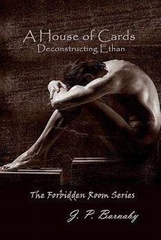 Paperback A House of Cards: Deconstructing Ethan: The Forbidden Room Series Book