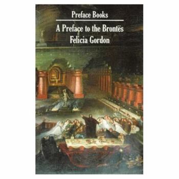 Hardcover A Preface to the Brontes Book