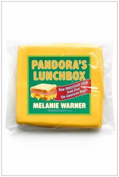 Hardcover Pandora's Lunchbox: How Processed Food Took Over the American Meal Book