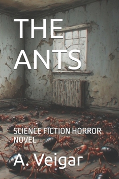 Paperback The Ants: Science Fiction Horror Novel Book