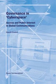 Hardcover Governance in Cyberspace, Access & Public Interest in Global Communications Book