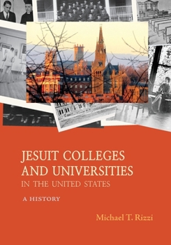 Paperback Jesuit Colleges and Universities in the United States: A History Book