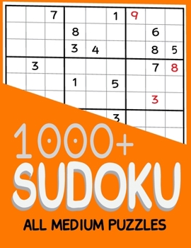 Paperback 1000+ Sudoku All Medium Puzzles: Sudoku medium book, puzzles for adults 1000+ Book