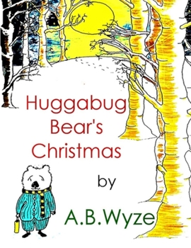 Paperback Huggabug Bear's Christmas Book