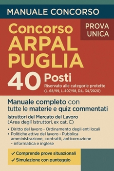Paperback Manuale per Concorso ARPAL Puglia 2025: Istruttori del Mercato del Lavoro (Area degli Istruttori, ex cat. C) [Italian] Book