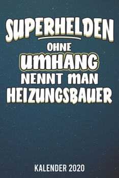 Paperback Kalender 2020: Heizungsbauer A5 Kalender Planer f?r ein erfolgreiches Jahr - 110 Seiten [German] Book