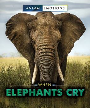 Paperback When Elephants Cry Book