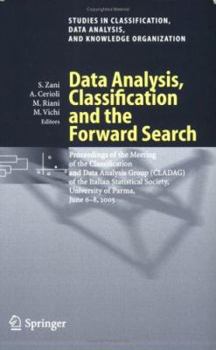 Paperback Data Analysis, Classification and the Forward Search: Proceedings of the Meeting of the Classification and Data Analysis Group (Cladag) of the Italian Book