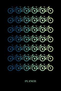 Paperback Planer: Mountainbike Fahrrad Outdoor Kalender Organizer Terminplaner Terminkalender Wochenkalender - Geschenk f?r Mountainbike [German] Book
