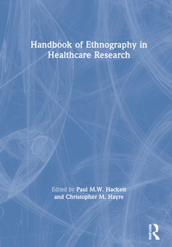 Paperback Handbook of Ethnography in Healthcare Research Book