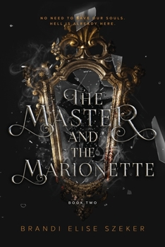 The Master and the Marionette - Book #2 of the Pawn and The Puppet