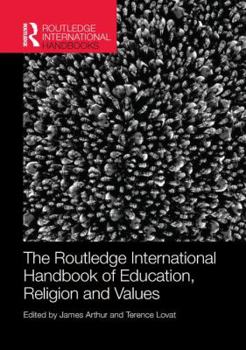Paperback The Routledge International Handbook of Education, Religion and Values Book