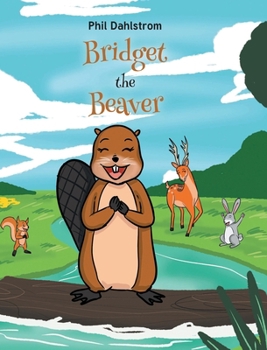 Hardcover Bridget the Beaver Book