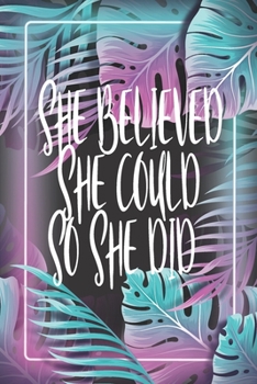 She Believed She Could So She Did: Blank Composition Planner Wide Ruled Notebook Writings Down for Students
