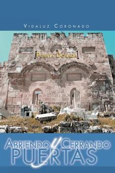 Paperback Abriendo y Cerrando Puertas [Spanish] Book