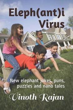 Paperback Eleph(ant)i Virus: New elephant jokes, puns, puzzles and nano tales Book