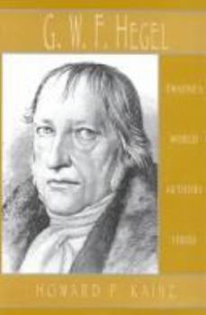 World Authors Series - G. W. F. Hegel (World Authors Series)