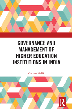 Hardcover Governance and Management of Higher Education Institutions in India Book