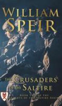 The Crusaders of the Saltire - Book #2 of the Order of the Saltire