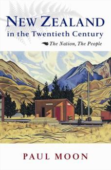 Paperback New Zealand in the Twentieth Century: The Nation, the People Book