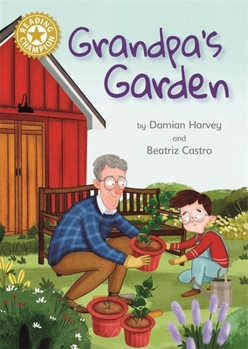 Paperback Grandpa's Garden: Independent Reading Gold 9 (Reading Champion) Book
