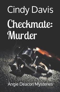 Paperback Checkmate: Murder: Angie Deacon Mysteries Book