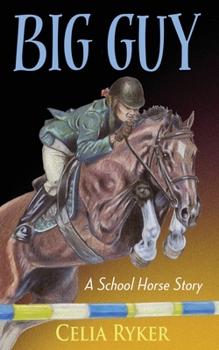 Paperback Big Guy: A School Horse Story Book