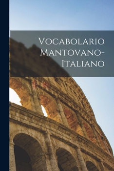 Paperback Vocabolario Mantovano-Italiano [Italian] Book