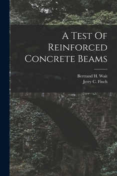 Paperback A Test Of Reinforced Concrete Beams Book