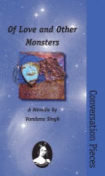 Paperback Of Love and Other Monsters (Conversation Pieces) Book