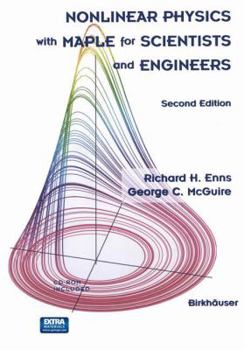 Paperback Nonlinear Physics with Maple for Scientists and Engineers Book