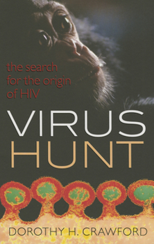 Paperback Virus Hunt: The Search for the Origin of Hiv/AIDS Book