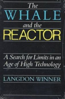 Paperback The Whale and the Reactor: A Search for Limits in an Age of High Technology Book