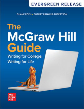 The McGraw Hill Guide: Writing for College, Writing for Life