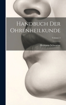 Hardcover Handbuch Der Ohrenheilkunde; Volume 2 [German] Book