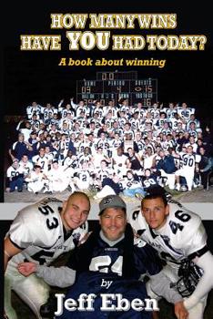 Paperback How Many Wins Have You Had Today?: A book about winning Book